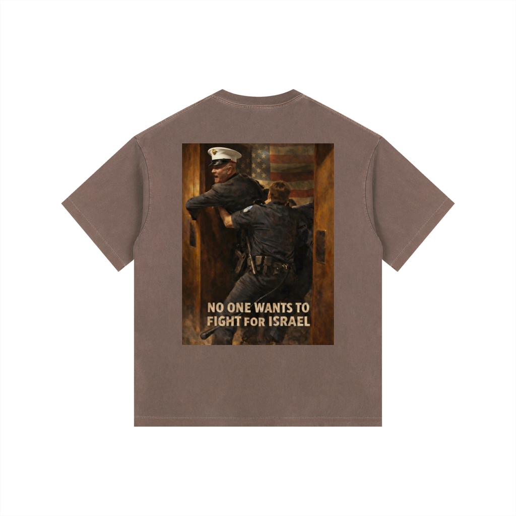 “NO ONE WANTS TO FIGHT FOR ISRAEL” Brian McGinnis Inspired Tee