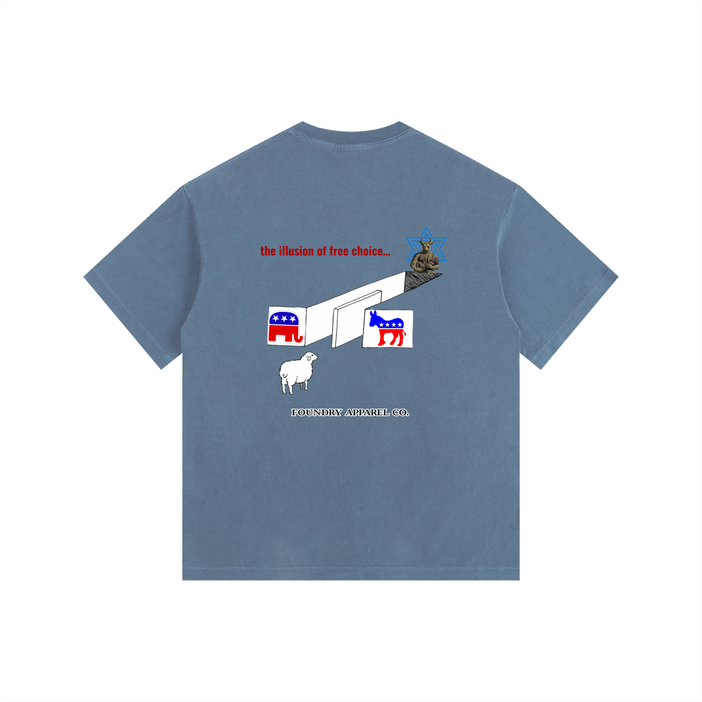 “the illusion of free choice” Tee
