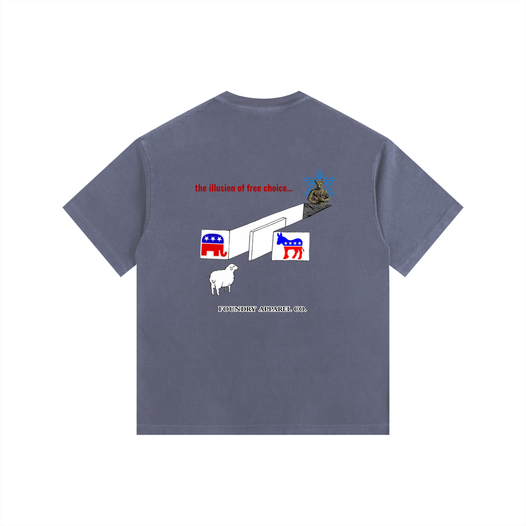 “the illusion of free choice” Tee