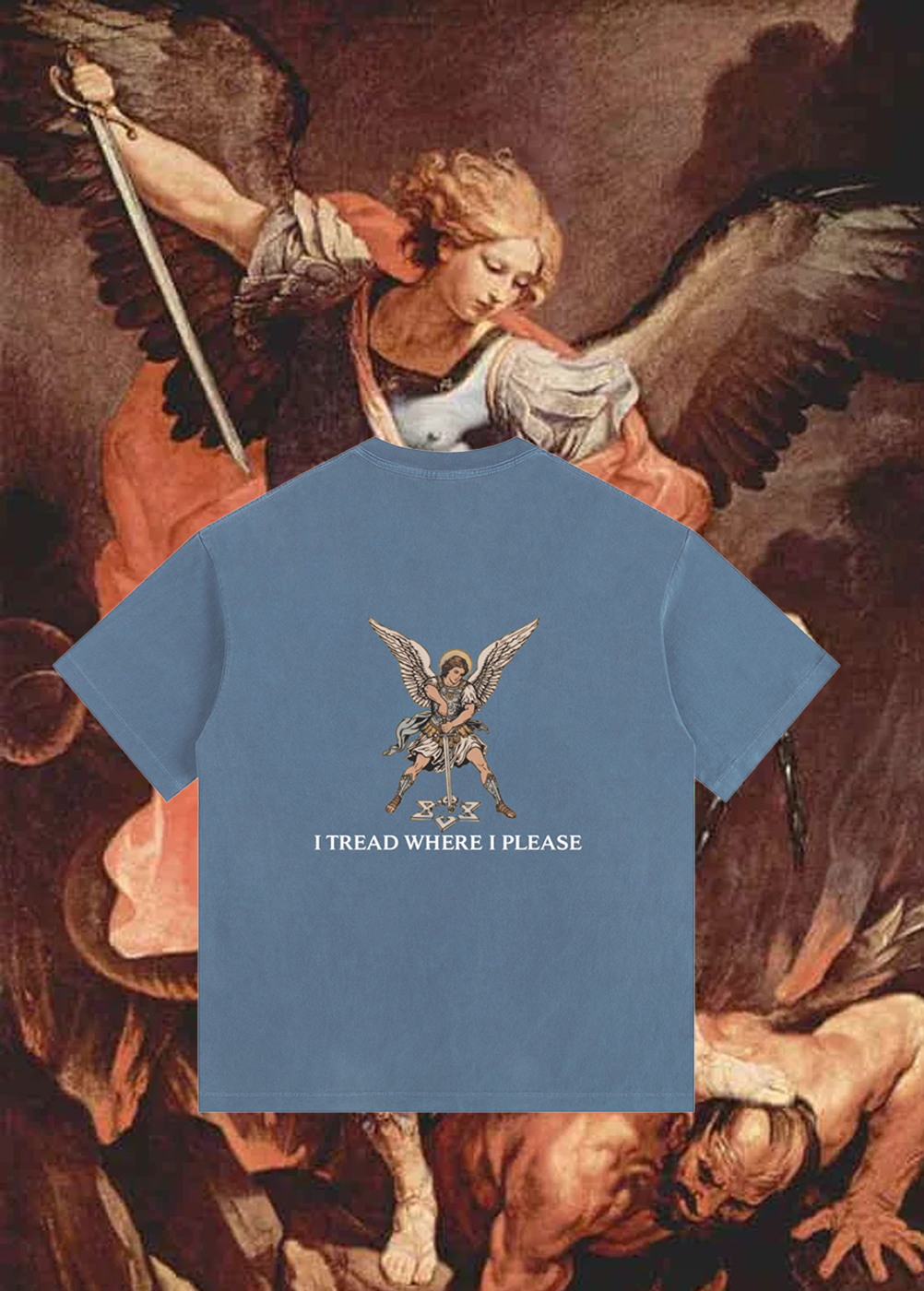 “I Tread Where I Please” St. Michael Archangel Tee